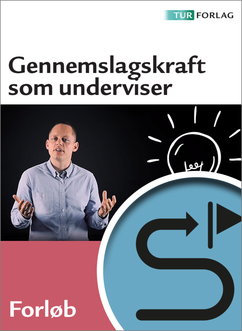 Gennemslagskraft som underviser