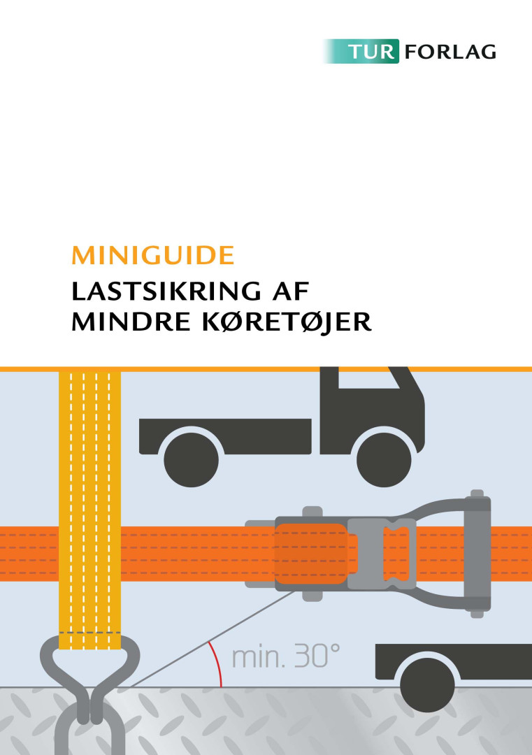 Lastsikring af mindre køretøjer – Miniguide